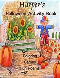 Harpers Halloween Activity Book: (Personalized Books for Children), Halloween Coloring Book, Games: Mazes, Connect the Dots, Crossword Puzzle, Print (Paperback)