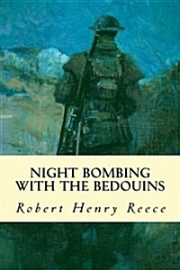 Night Bombing with the Bedouins (Paperback)