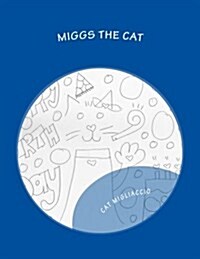 Miggs the Cat: Coloring Book (Paperback)