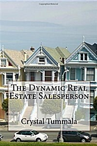 The Dynamic Real Estate Salesperson (Paperback)