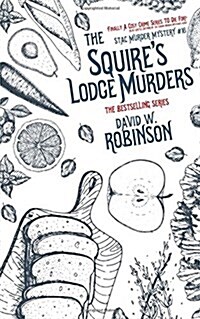 The Squires Lodge Murders (#16 - Sanford Third Age Club Mystery) (Paperback)