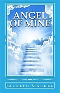 Angel of Mine: My Untold Story Series (Paperback)