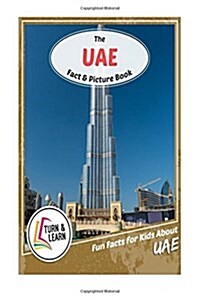 The Uae Fact and Picture Book: Fun Facts for Kids about Uae (Paperback)