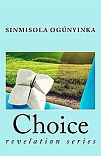 Choice (Paperback)