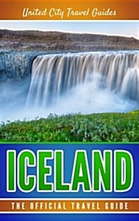 Iceland: The Official Travel Guide (Paperback)