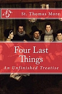 Four Last Things (Paperback)