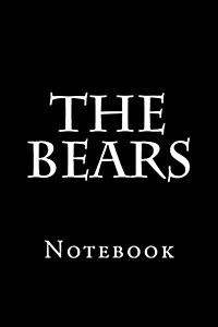 The Bears: Notebook (Paperback)