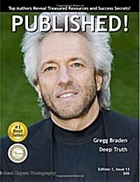 Published! Magazine: Gregg Braden (Paperback)