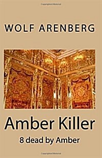 Amber Killer: 8 Dead by Amber (Paperback)