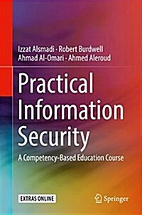 Practical Information Security: A Competency-Based Education Course (Hardcover, 2018)
