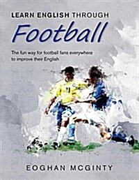 Learn English Through Football (Paperback)