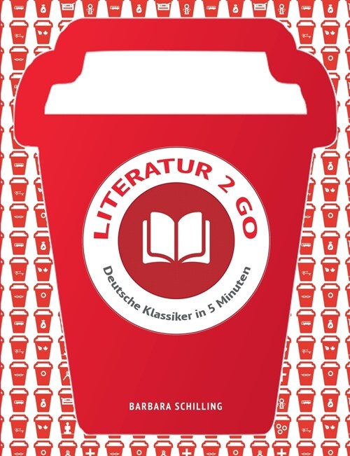 Literatur 2 go: Deutsche Klassiker in 5 Minuten (Paperback)