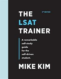 The lsat trainer : a remarkable self-study guide for the self-driven student / 2nd ed