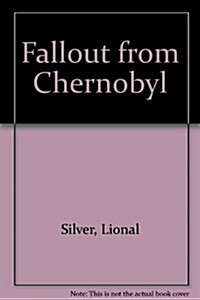 Fallout from Chernobyl (Hardcover)