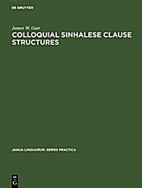 Colloquial Sinhalese Clause Structures (Hardcover, Reprint 2017)