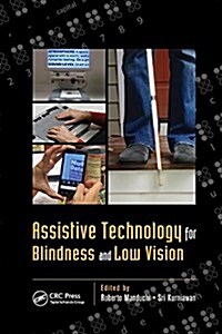 Assistive Technology for Blindness and Low Vision (Paperback)
