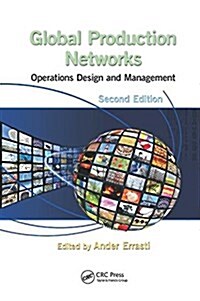 Global Production Networks : Operations Design and Management, Second Edition (Paperback, 2 ed)