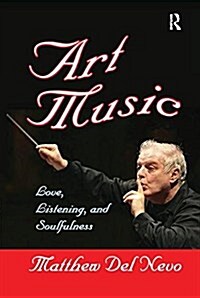 Art Music : Love, Listening and Soulfulness (Paperback)