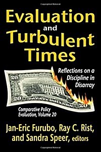 Evaluation and Turbulent Times : Reflections on a Discipline in Disarray (Paperback)