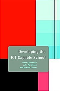Developing the Ict Capable School (Hardcover)