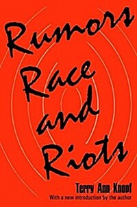 Rumors, Race and Riots (Hardcover)