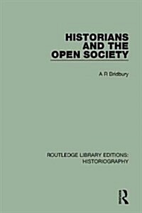 Historians and the Open Society (Paperback)