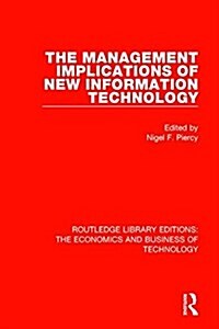 The Management Implications of New Information Technology (Hardcover)