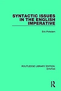 Syntactic Issues in the English Imperative (Paperback)