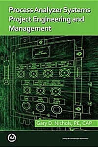 Process Analyzer Systems Project Engineering and Management (Paperback)