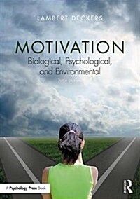 Motivation : Biological, Psychological, and Environmental (Paperback, 5 New edition)