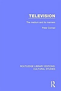 Television : The Medium and its Manners (Paperback)