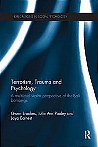 Terrorism, Trauma and Psychology: A Multilevel Victim Perspective of the Bali Bombings (Paperback)