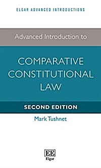 Advanced Introduction to Comparative Constitutional Law : Second Edition (Hardcover, 2 ed)