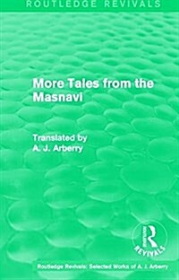 Routledge Revivals: More Tales from the Masnavi (1963) (Paperback)