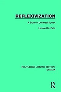 Reflexivization : A Study in Universal Syntax (Paperback)