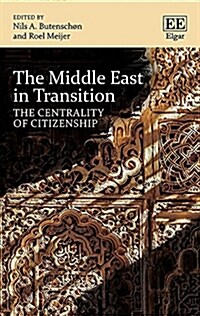 The Middle East in Transition : The Centrality of Citizenship (Hardcover)