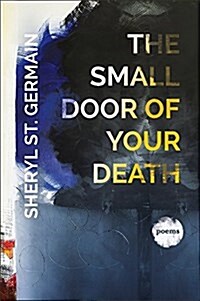 The Small Door of Your Death (Paperback)