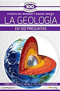 La Geolog? En 100 Preguntas (Paperback)