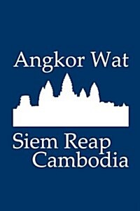 Angkor Wat in Siem Reap Cambodia - Lined Notebook with Navy Cover: 101 Pages, Medium Ruled, 6 x 9 Journal, Soft Cover (Paperback)