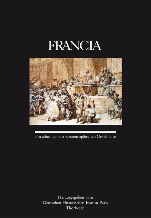 Francia: Forschungen Zur Westeuropaischen Geschichte, Band 36 (Hardcover)