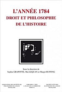 Kant. LAnnee 1784: Droit Et Philosophie de LHistoire (Paperback)