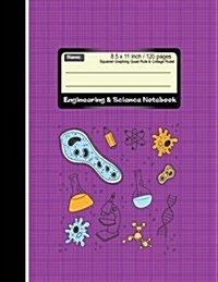 Engineering & Science Notebook: Squared Graphing Quad Rule & Collage Ruled: Combination Rules Note book: Diary, Journal Graph, Coordinate, Grid, Squar (Paperback)