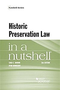 Historic Preservation Law in a Nutshell (Paperback, 2nd, New)