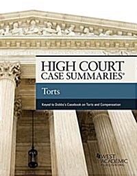 [중고] High Court Case Summaries on Torts Keyed to Dobbs, Hayden, and Bublick (Paperback, 8th, New)