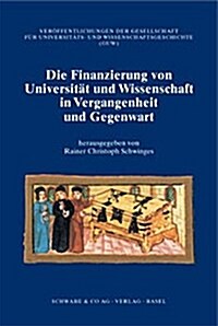 Finanzierung Von Universitat Und Wissenschaft in Vergangenheit Und Gegenwart (Hardcover, 1., Aufl.)