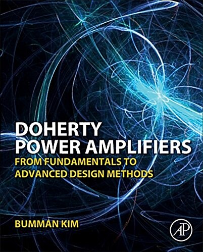 Doherty Power Amplifiers: From Fundamentals to Advanced Design Methods (Hardcover)