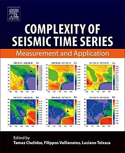 Complexity of Seismic Time Series: Measurement and Application (Paperback)