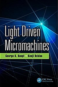 Light Driven Micromachines (Hardcover)
