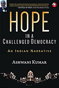 Hope in a Challenged Democracy: An Indian Narrative (Hardcover)