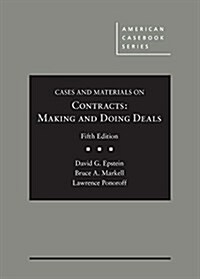 Cases and Materials on Contracts, Making and Doing Deals (Hardcover, 5th, New)